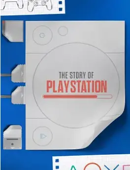 《PlayStation的故事》：游戏玩家的青春回忆，一段关于梦想与创新的传奇！